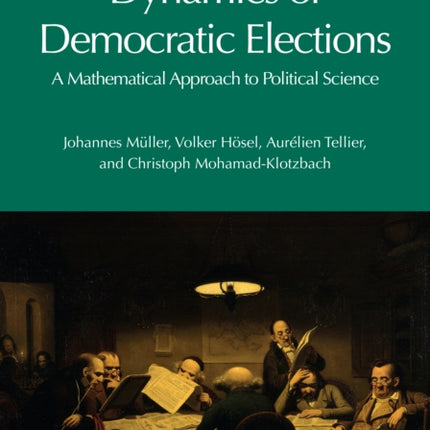 Dynamics of Democratic Elections