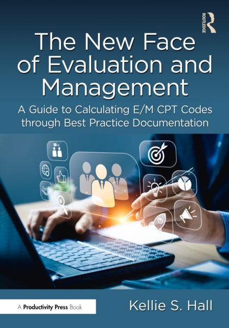 The New Face of Evaluation and Management