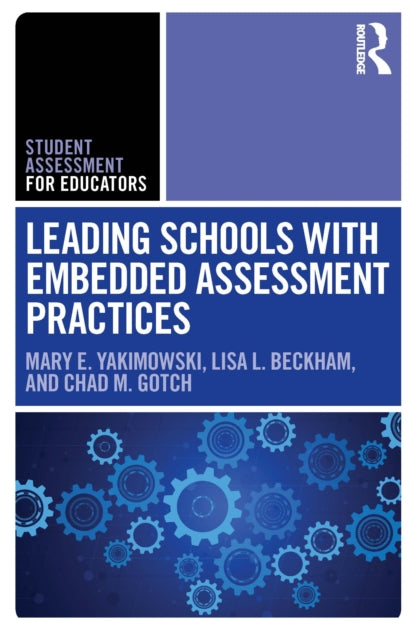 Leading Schools with Embedded Assessment