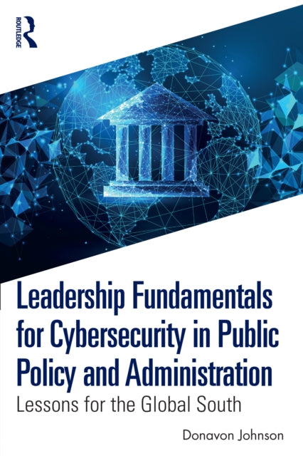 Leadership Fundamentals for Cybersecurity in