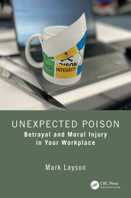 Betrayal and Moral Injury in the Workplace