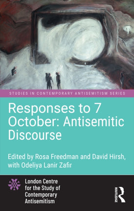 Responses to 7 October Antisemitic Discourse