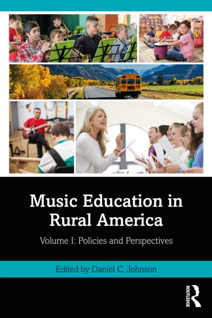 Music Education in Rural America Volume I