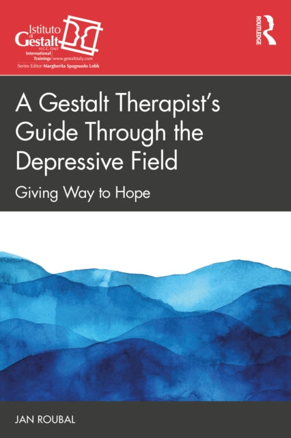 A Gestalt Therapists Guide Through the Depressive Field