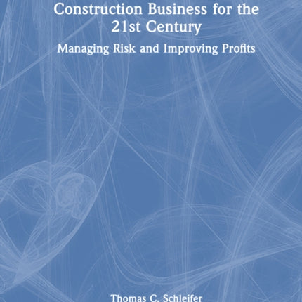 Construction Business for the 21st Century