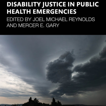 Disability Justice in Public Health Emergencies