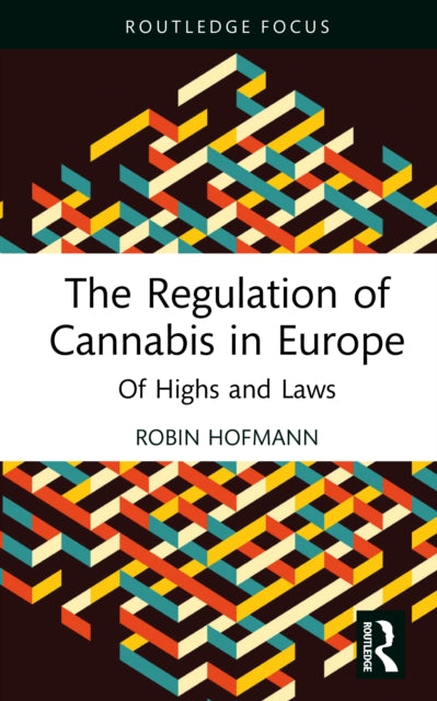 The Regulation of Cannabis in Europe