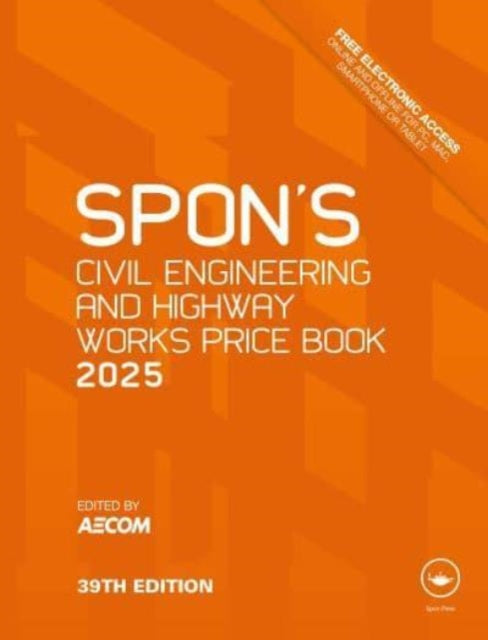 Spons Civil Engineering and Highway Works Price Book 2025