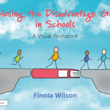 Closing the Disadvantage Gap in Schools