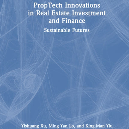 PropTech Innovations in Real Estate Investment and Finance
