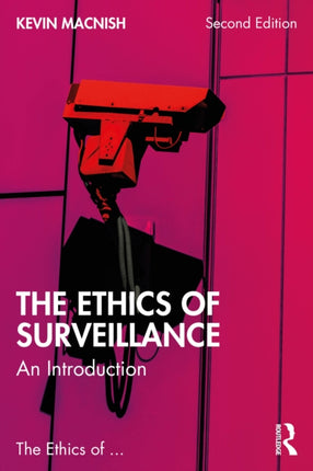 The Ethics of Surveillance