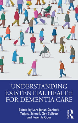 Understanding Existential Health for Dementia