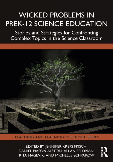 Wicked Problems in PreK12 Science Education
