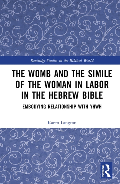 The Womb and the Simile of the Woman in Labor in