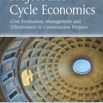 Project Life Cycle Economics