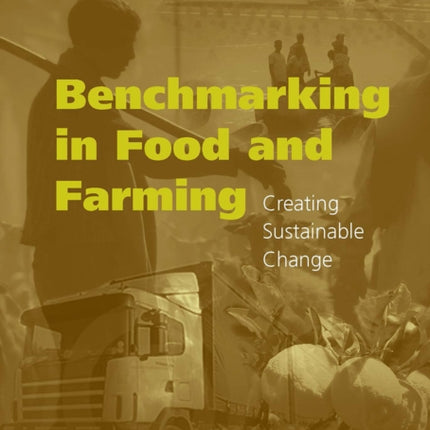 Benchmarking in Food and Farming