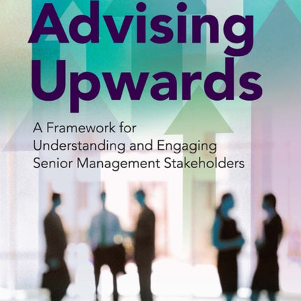 Advising Upwards