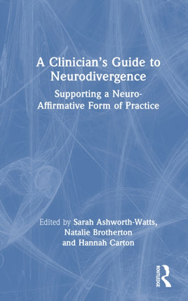 A Clinicianâs Guide to Neurodivergence