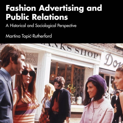 Fashion Advertising and Public Relations