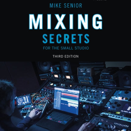 Mixing Secrets for the Small Studio