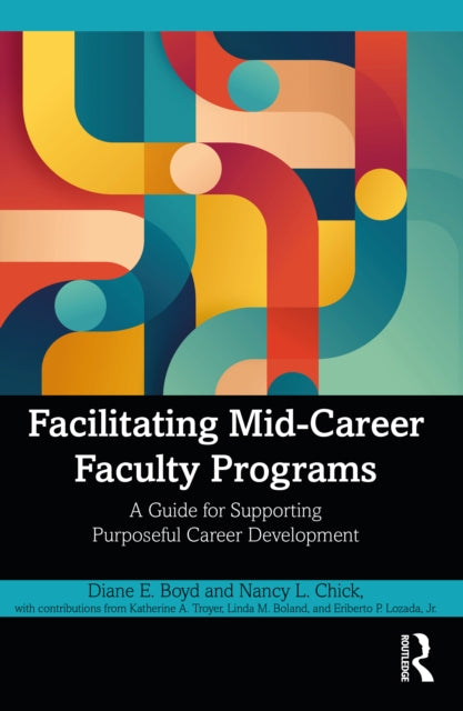 Facilitating MidCareer Faculty Programs
