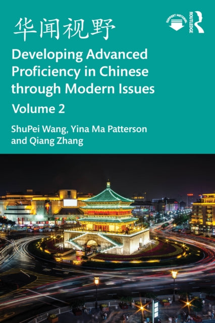 åéèé Developing Advanced Proficiency in Chinese through Modern Issues Volume 2