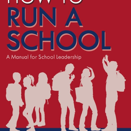 How to Run a School