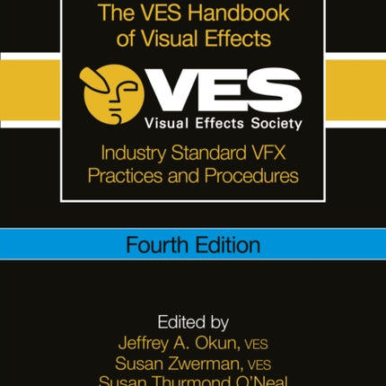 The VES Handbook of Visual Effects
