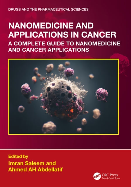 Nanomedicine and Applications in Cancer A Comprehensive Guide