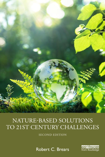 NatureBased Solutions to 21st Century Challenges