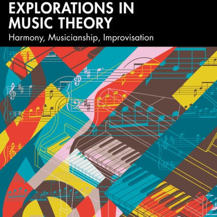 Workbook for Explorations in Music Theory