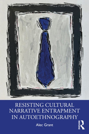 Resisting Cultural Narrative Entrapment in