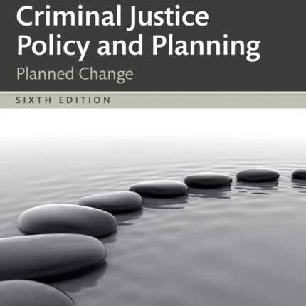 Criminal Justice Policy and Planning