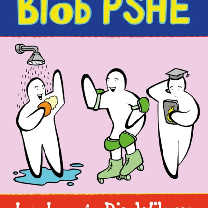 Blob PSHE