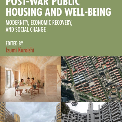 PostWar Public Housing and WellBeing