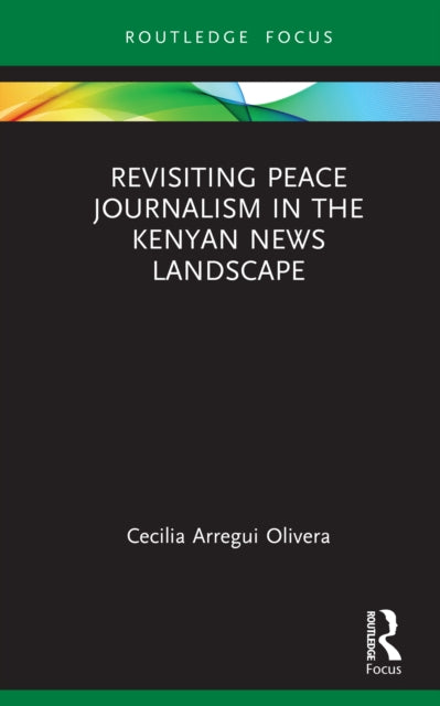 Revisiting Peace Journalism in the Kenyan News