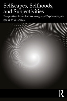 Human Subjectivity Selfhood and Selfscapes