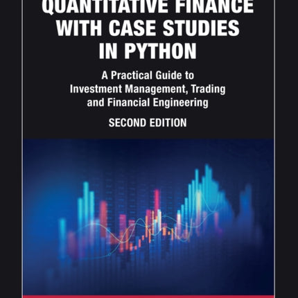 Quantitative Finance with Case Studies in Python