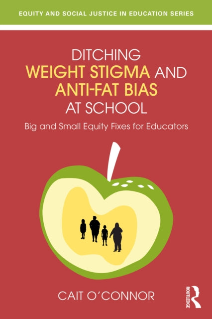 Ditching Weight Stigma and AntiFat Bias at School