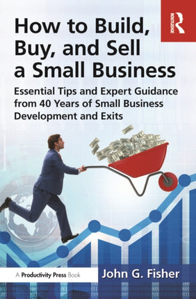 How to Build Buy and Sell a Small Business