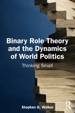 Binary Role Theory and the Dynamics of World