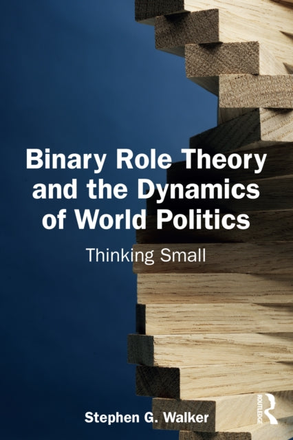Binary Role Theory and the Dynamics of World