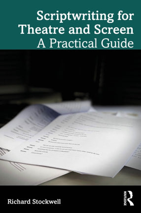 Scriptwriting for Theatre and Screen