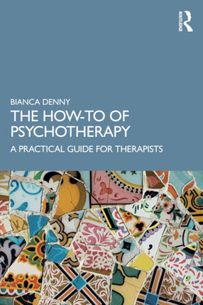 The HowTo of Psychotherapy