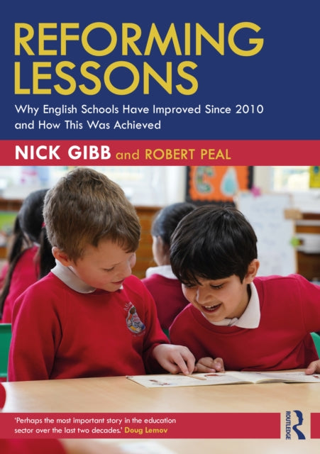 Reforming Lessons Why English Schools Have