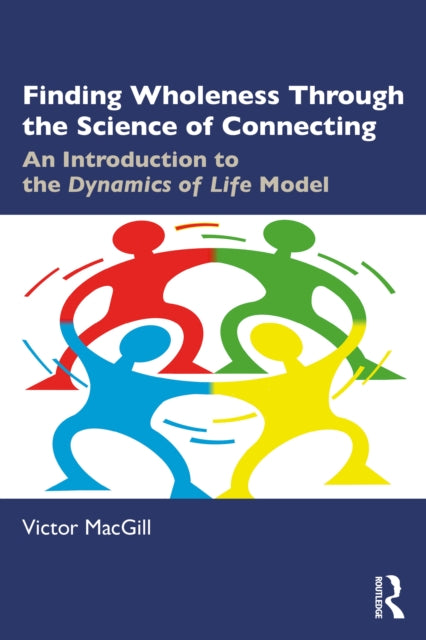 Finding Wholeness Through the Science of