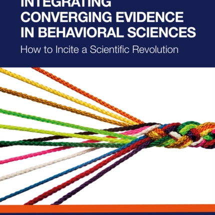 Integrating Converging Evidence in Behavioral Sciences