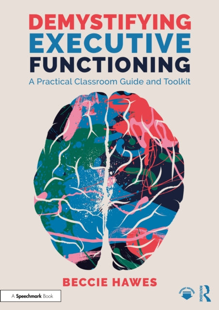Demystifying Executive Functioning