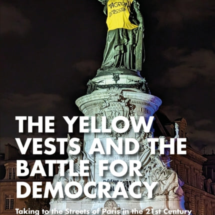 The Yellow Vests and The Battle for Democracy