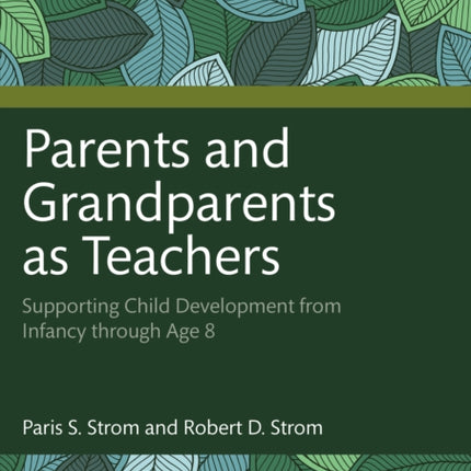 Parents and Grandparents as Teachers
